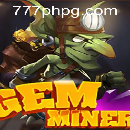 Unlocking the Adventure of GemMiner with the Fascinating 777ph Connection